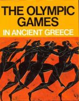 The Olympic games in Ancient Greece : ancient Olympia and the Olympic games /