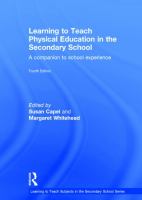 Learning to teach physical education in the secondary school : a companion to school experience /