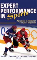 Expert performance in sports : advances in research on sport expertise /
