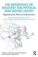 The importance of recovery for physical and mental health : negotiating the effects of underrecovery /