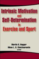 Intrinsic motivation and self-determination in exercise and sport /