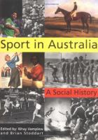 Sport in Australia : a social history /