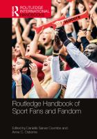 Routledge handbook of sport fans and fandom /
