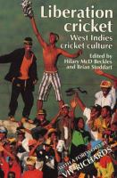 Liberation cricket : West Indies cricket culture /