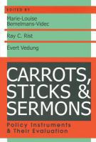 Carrots, sticks & sermons policy instruments and their evaluation /
