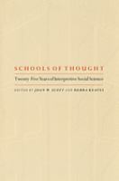 Schools of thought : twenty-five years of interpretive social science /
