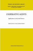 Cooperative agents : applications in the social sciences /