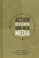 Action research and new media : concepts, methods, and cases /