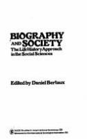 Biography and society : the life history approach in the social sciences /