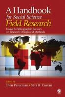 A handbook for social science field research : essays & bibliographic sources on research design and methods /