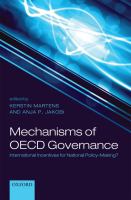 Mechanisms of OECD governance : international incentives for national policy-making? /