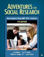 Adventures in social research : data analysis using IBM SPSS statistics /