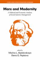 Marx and modernity : a political and economic analysis of social systems management /