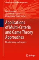 Applications of multi-criteria and game theory approaches manufacturing and logistics /