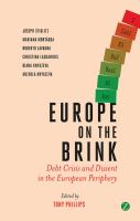 Europe on the brink : debt crisis and dissent in the European periphery /