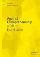 Against entrepreneurship : a critical examination /
