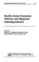 Pacific-Asian economic policies and regional interdependence /