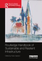 Routledge handbook of sustainable and resilient infrastructure /