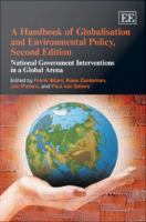 A handbook of globalisation and environmental policy national government interventions in a global arena /
