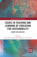 Issues in teaching and learning of education for sustainability : theory into practice /