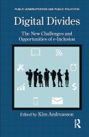 Digital divides : the new challenges and opportunities of e-inclusion /