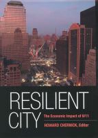 Resilient city : the economic impact of 9/11 /