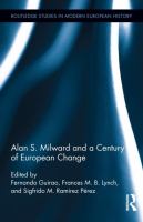 Alan S. Milward and a century of European change
