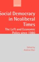 Social democracy in neoliberal times : the left and economic policy since 1980 /