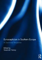 Euroscepticism in Southern Europe : a diachronic perspective /