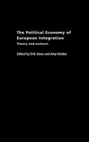 The political economy of European integration : theory and analysis /