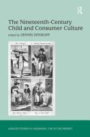 The nineteenth-century child and consumer culture /