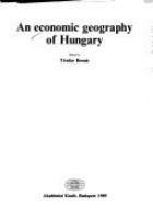 An economic geography of Hungary /
