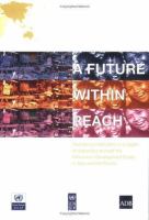 A future within reach : reshaping institutions in a region of disparities to meet the millennium development goals in Asia and the Pacific.