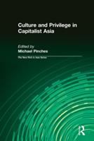 Culture and privilege in capitalist Asia /