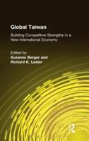 Global Taiwan : building competitive strengths in a new international economy /