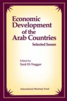 Economic development of the Arab countries : selected issues /