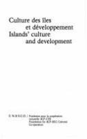 Culture des îles et développement = Islands' culture and development.