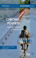 Chronic poverty : concepts, causes and policy /