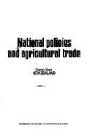 National policies and agricultural trade : country study : New Zealand.