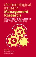Methodological issues in management research : advances, challenges, and the way ahead /