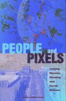 People and pixels : linking remote sensing and social science /
