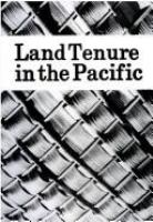 Land tenure in the Pacific /