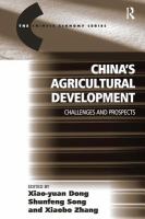 China's agricultural development : challenges and prospects /