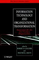 Information technology and organizational transformation : innovation for the 21st century organization /
