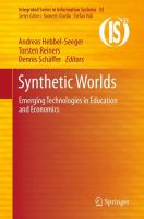 Synthetic worlds : Emerging technologies in education and economics.