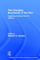 The changing boundaries of the firm : explaining evolving inter-firm relations /