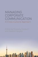 Managing corporate communication : a cross-cultural approach /