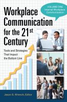 Workplace communication for the 21st century : tools and strategies that impact the bottom line /