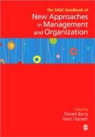 The SAGE handbook of new approaches in management and organization /