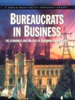 Bureaucrats in business : the economics and politics of government ownership.